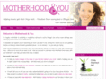 motherhoodandyou.com