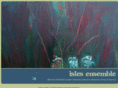 islesensemble.org