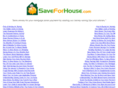 saveforhouse.com