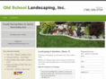 oldschoollandscapinginc.com