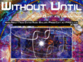 withoutuntil.com