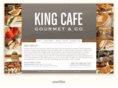 kingcafegourmetandgo.com