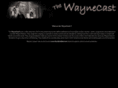 waynecast.com