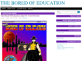 theboredofeducation.org