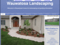 landscapingwauwatosa.com