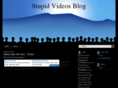 stupidvideosblog.com