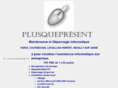 plusquepresent.com