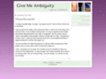 givemeambiguity.com