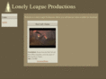 lonelyleagueproductions.com