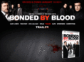 bondedbybloodmovie.com