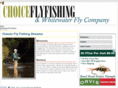 choiceflyfishing.com