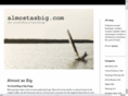 almostasbig.com