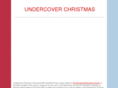 undercoverxmas.com