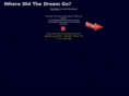 wheredidthedreamgo.com
