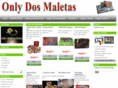 onlydosmaletas.com