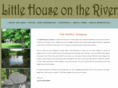 littlehouseontheriver.com