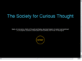 thesocietyforcuriousthought.com