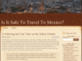isitsafetotraveltomexico.com