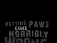 pettingpawsgonehorriblywrong.com