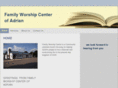 familyworshipcenterofadrian.org