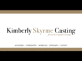 kimberlyskyrmecasting.com