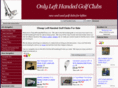 onlylefthandedgolfclubs.com