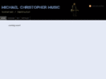 michaelchristophermusic.com
