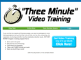 threeminutevideotraining.com