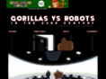 gorillasvsrobots.com