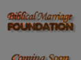 biblicalmarriagefoundation.com