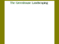 thegreenhouselandscaping.com