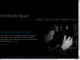 twitchyfilms.com