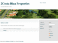 2costaricaproperties.com