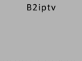 b2iptv.com