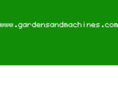 gardensandmachines.com