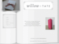 willowandtate.com