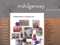 indulgencesbecauseyoudeservethem.com