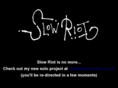 slowriot.com