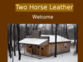 twohorseleather.com