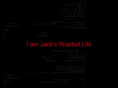 jackswastedlife.net