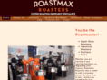 roastmaxroasters.com