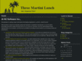 threemartinilunch.com