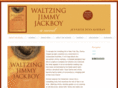 waltzingjimmyjackboy.com