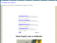 homeequityloanincalifornia.com