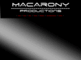 macaronyproductions.com