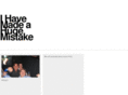 ihavemadeahugemistake.com