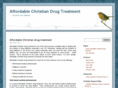 affordablechristiandrugtreatment.com