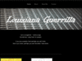 louisianaguerrilla.com