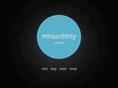 minusthirty.com