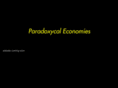 paradoxycaleconomies.net
